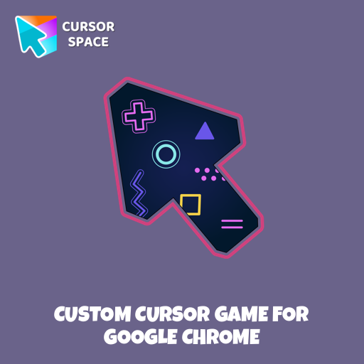 Custom Cursor Game For Google Chrome